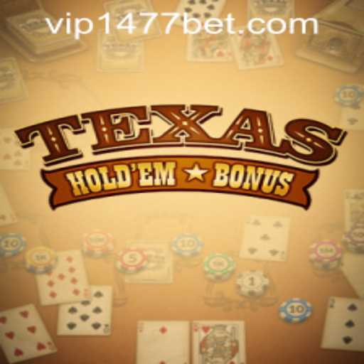 Exploring Texas Holdem Bonus and 1477bet PH Login