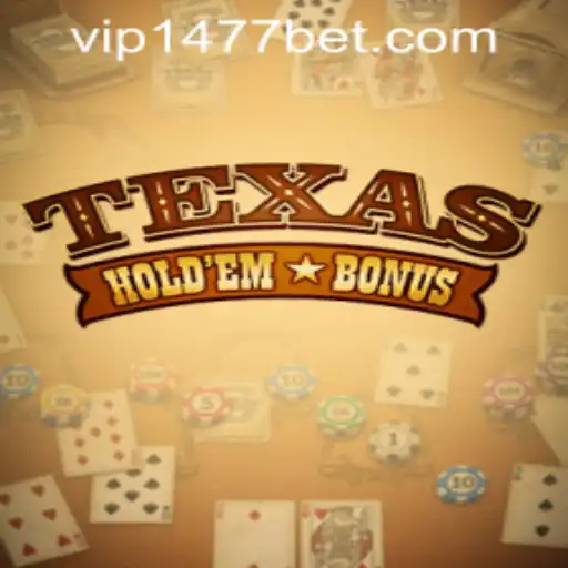Exploring Texas Holdem Bonus and 1477bet PH Login